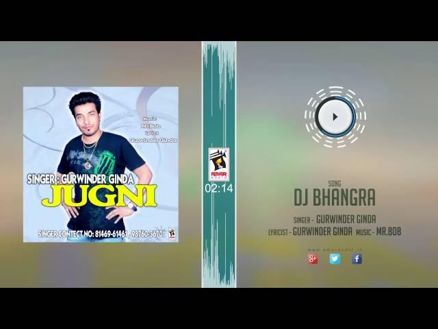 New Punjabi Songs 2016 || DJ BHANGRA || GURWINDER GINDA || Punjabi Songs 2016 || HD AUDIO