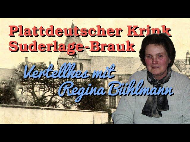 Mundart Westfalen - Regina Bühlmann vom Plattdeutschen Krink Suderlage-Brauk