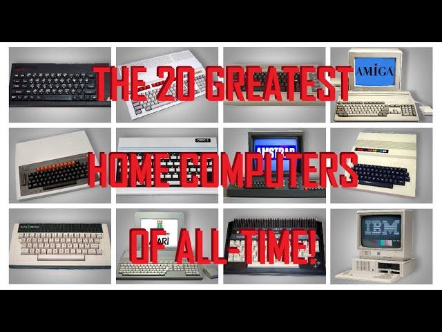 The 20 Greatest Home Computers of All-Time!