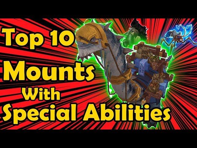 Top 10 Mounts With Special Abilities