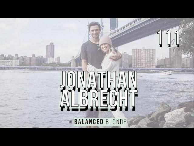 Ep. 111 ft. Jonathan Albrecht - Our Proposal Story… We’re Getting Married!