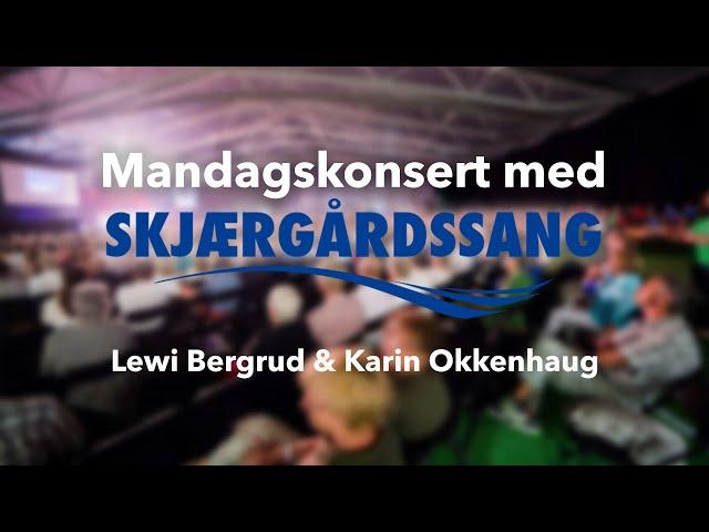 Mandagskonsert med Lewi Bergrud og Karin Okkenhaug