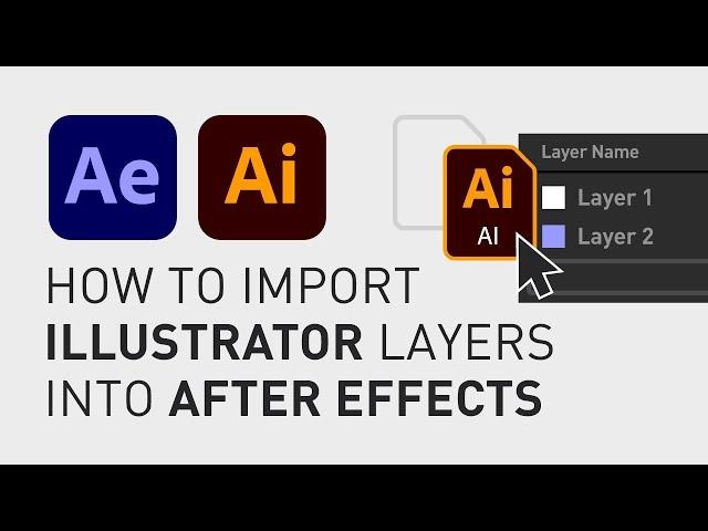 How to import Illustrator layers to After Effects