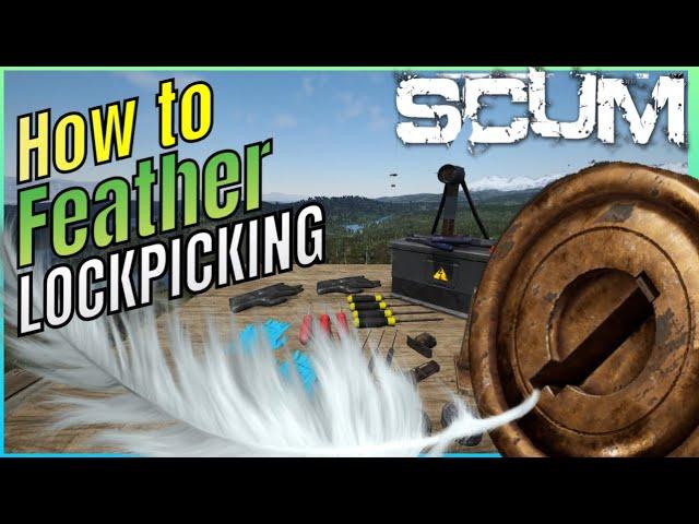 Scum - Lockpicking Trick - How to Feather Locks Open!