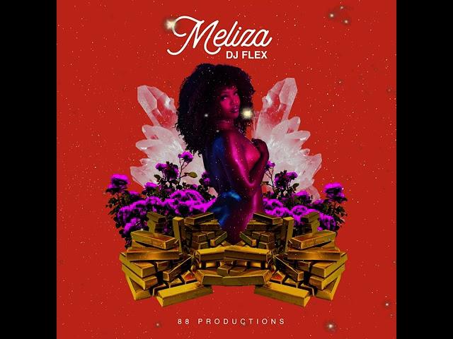 DJ Flex - Meliza [Official Audio]