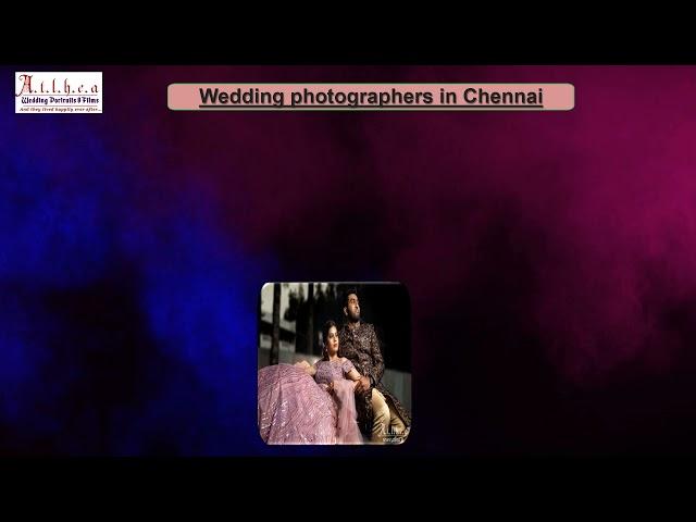 Are you looking for stunning wedding photographers in Chennai