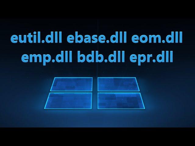 eutil.dll, ebase.dll, eom.dll, emp.dll, bdb.dll, epr.dll - Исправление ошибки