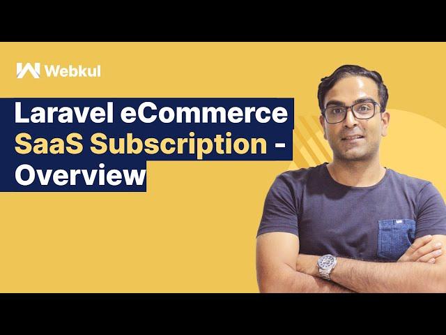 Laravel eCommerce SaaS Subscription - Overview