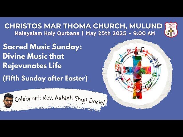 Holy Qurbana | Malayalam | 25th May 2025 | Christos Mar Thoma Church Mulund