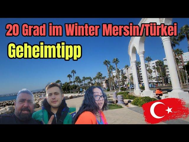 Geheimtipp Mersin. Winter 20 Grad. Streetfood und mehr..