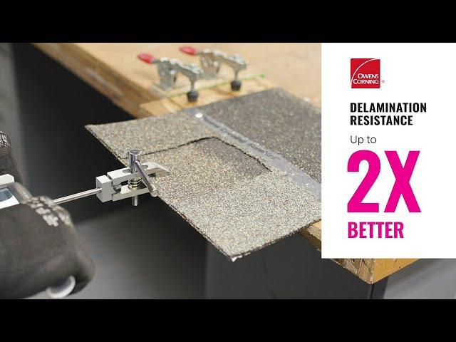 Duration® Series Shingles Delamination Resistance Testing | Owens Corning Roofing