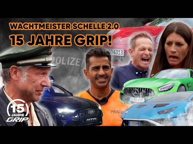 15 Jahre GRIP: Das große Comeback von Wachtmeister Schelle löst pure Angst aus! 