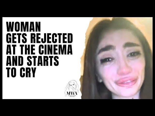 Woman Gets Rejected At The Cinema And Starts To Cry. When Modern Women Get Humbled By Men Instantly