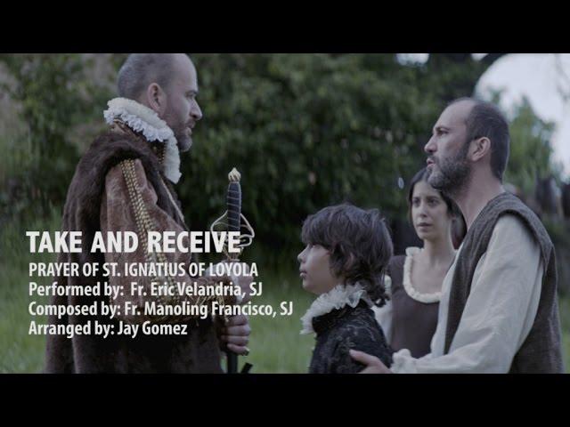 Take and Receive (Prayer of St Ignatius Of Loyola)