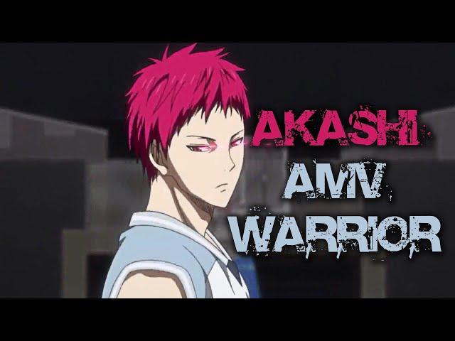 Akashi Seijūrō ＡＭＶ【 Warrior ᴴᴰ】