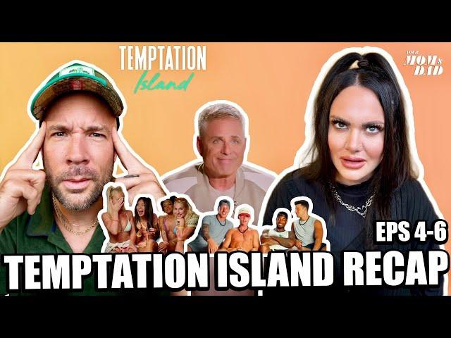 Temptation Island Recap - Threes*mes, Shower Scenes, & Manipulation Galore (Eps 4-6)!
