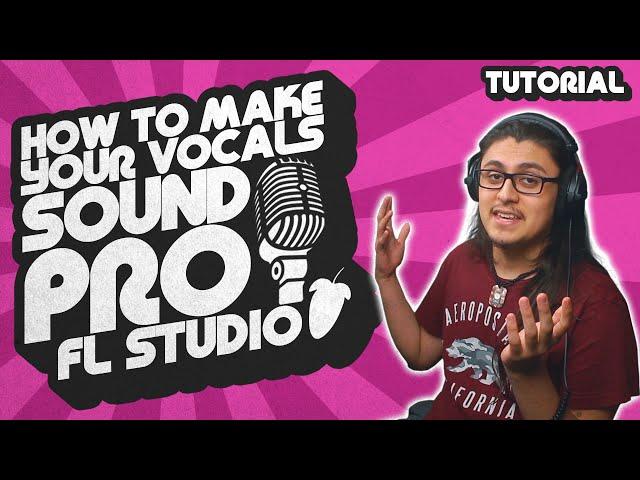 How to Mix Your Vocals in FL Studio 20 (Like a Professional)