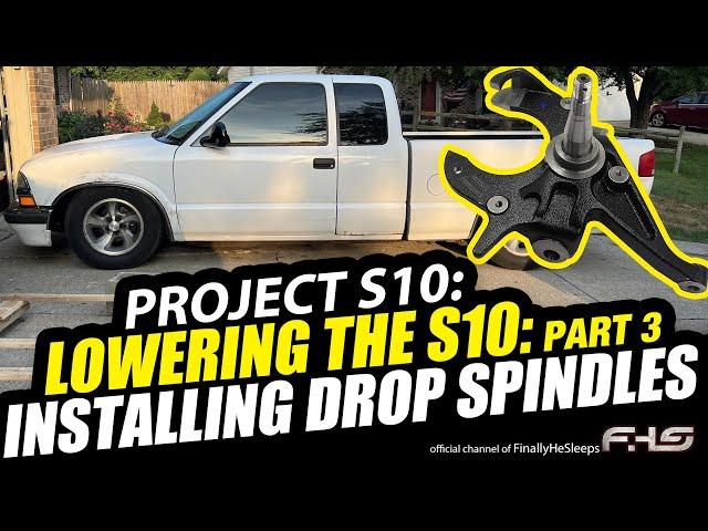 How to Install Drop Spindles on Chevy S-10 (Jimmy Sonoma Blazer S-15) - Project S10 (Ep.7)