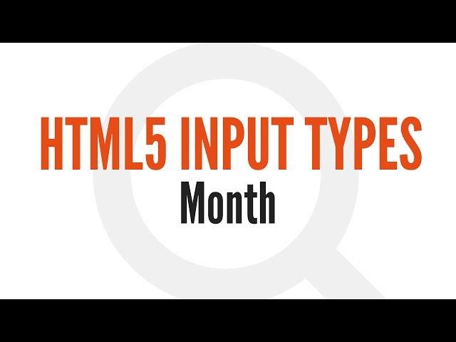 HTML5 Input Types: Month (9/14)