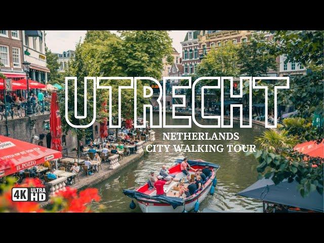 Utrecht, Netherlands 2023 Summer Walking Tour 4k