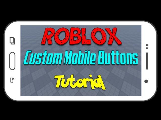 Roblox Scripting | Mobile Buttons | Tutorial + Template