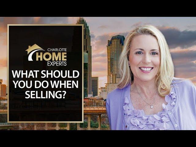 Charlotte Home Experts - What to Do If You Are Selling in Our Current Market