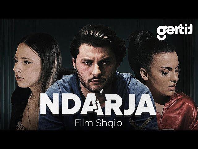 NDARJA (Film Shqip)