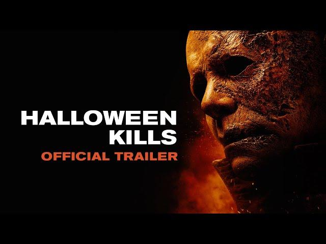 Halloween Kills - Official Trailer