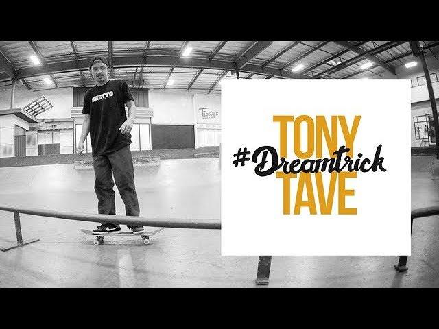 Tony Tave's #DreamTrick