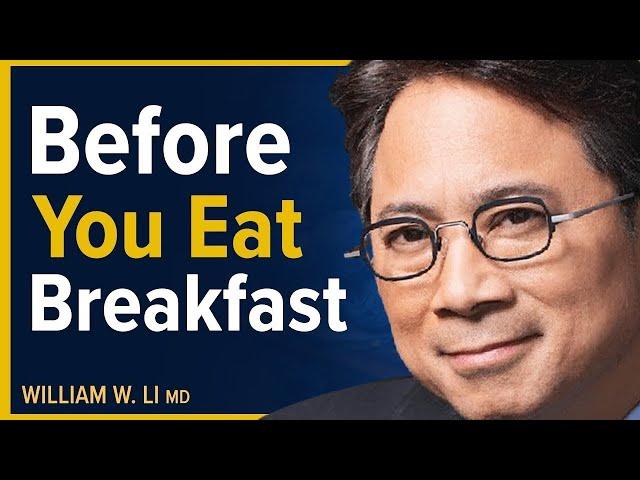 Before You Eat Breakfast - The Truth About Oatmeal, Eggs, Bacon & Dairy | Dr. William Li