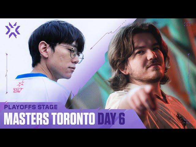 VALORANT Masters Toronto — Playoffs Stage — Day 6