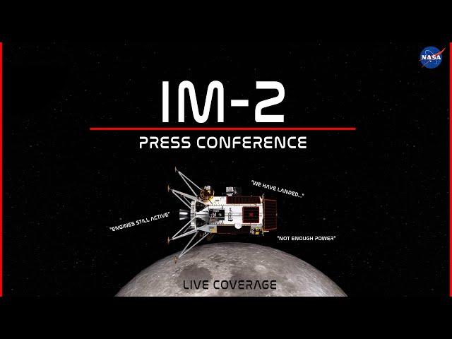 LIVE! IM-2 Mission Update Press Conference