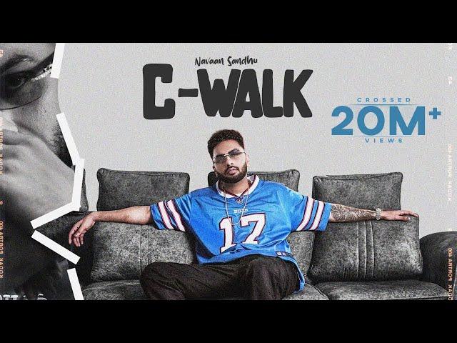 C Walk (Official Video) | Navaan Sandhu | Yaari Ghuman | Sky Digital | New Punjabi Song 2022