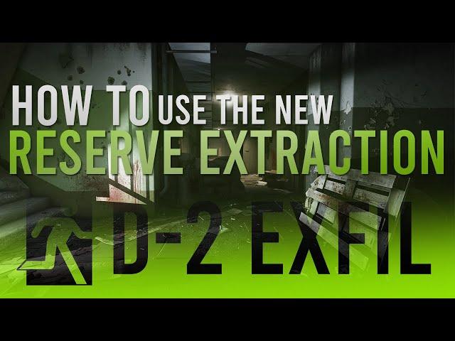 NEW RESERVE EXIT - D-2 EXFIL - Escape From Tarkov