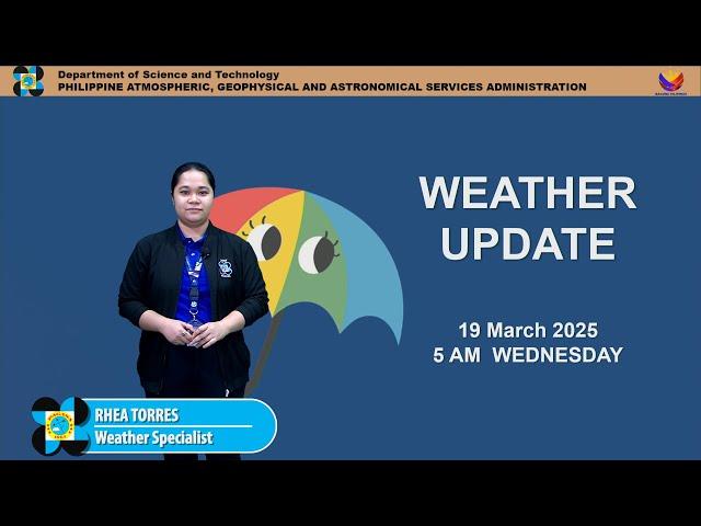 Public Weather Forecast issued at 5AM | March 19, 2025 - Wednesday