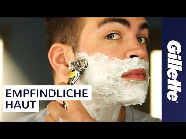 Rasieren bei Empfindlicher Haut: Tutorial | Gillette ProShield