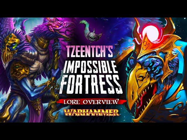 Would You Survive a Day Here? The Impossible Fortress of Tzeentch in the Realm of Chaos of Warhammer