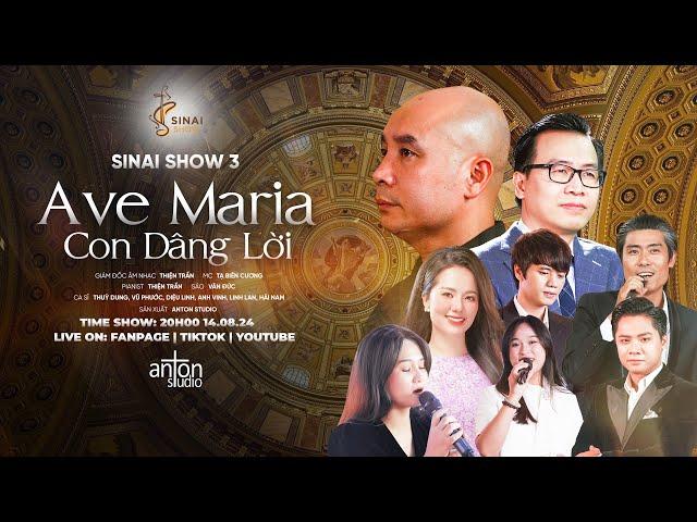 SINAL SHOW 3 | Ave Maria Con Dâng Lời | BLV Tạ Biên Cương - Khám phá và Trải nghiệm