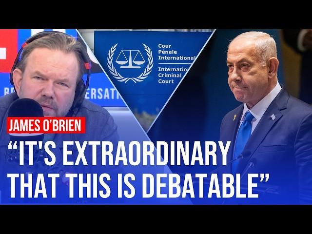 Why is the arrest warrant for Netanyahu not being welcomed? | James O'Brien | LBC