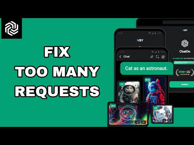 How To Fix And Solve Too Many Requests On ChatOn - Ai Chat Bot Assistant App | Final Solution