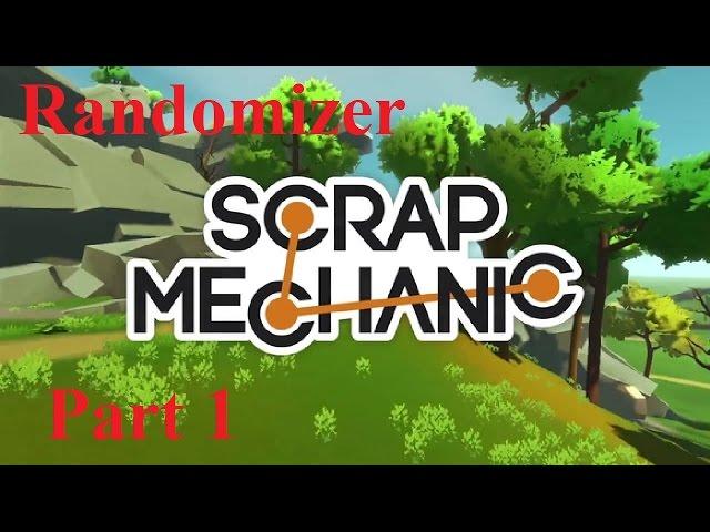 Scrap Mechanic Randomizer Game Part 1