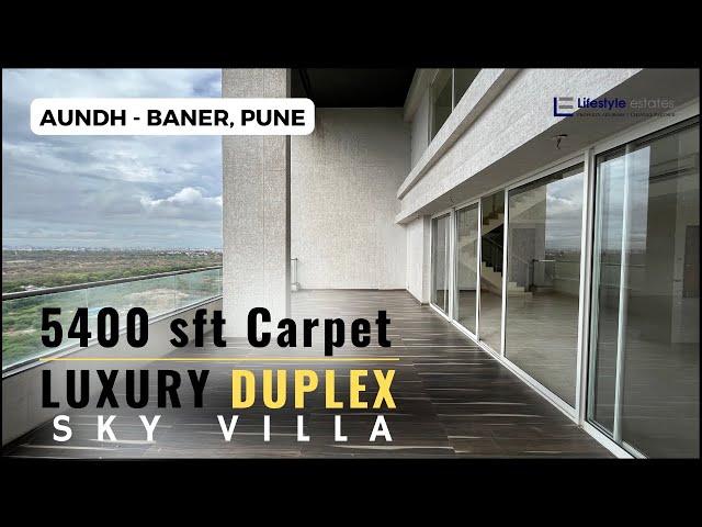 5.5BHK Luxurious Duplex Apartment at Aundh - Baner Pune. 5400 sft Carpet Area with Great View