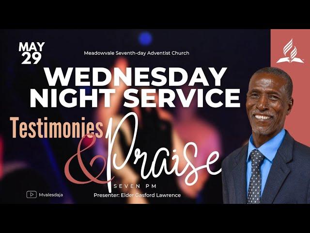 "Testimonies And Praise" || Wednesday Night Prayer and Praise || May 29 2024