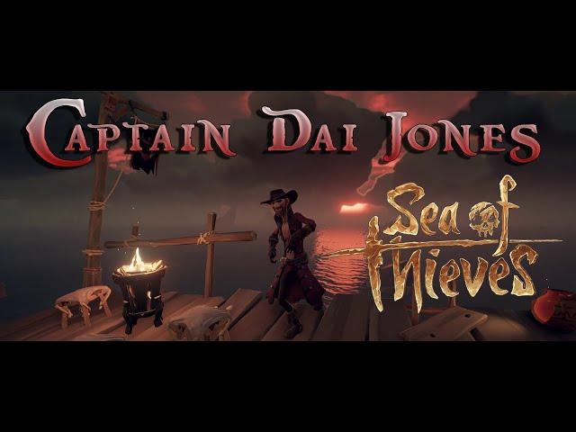 Sea of Thieves - The Legend of Captain Dai Jones #1