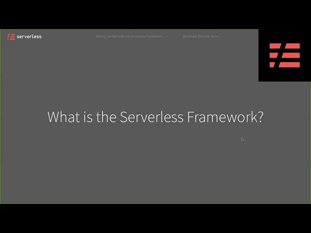 Webinar - Getting started with the serverless framework