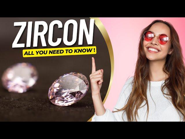 ZIRCON - Nature's Spectacular Gemstone