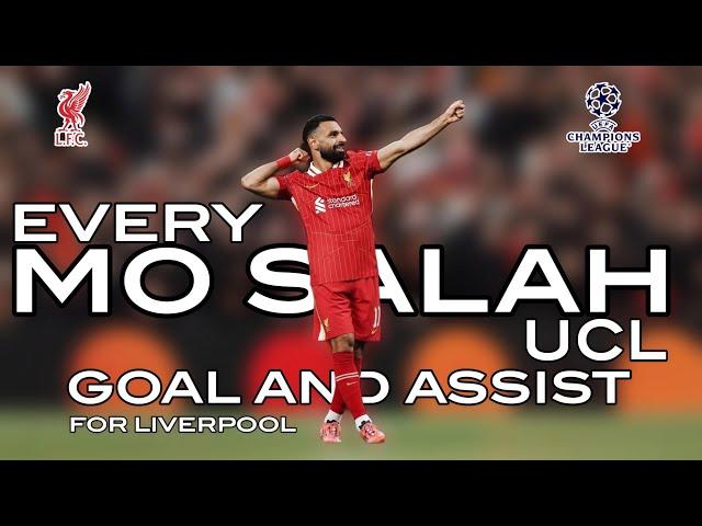 Mohamed Salah • Every UCL GOAL and Assist for Liverpool