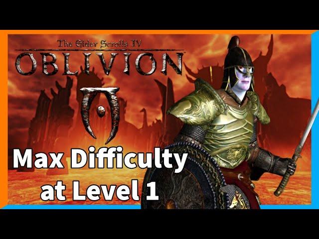 Can you beat max difficulty Oblivion at level 1?