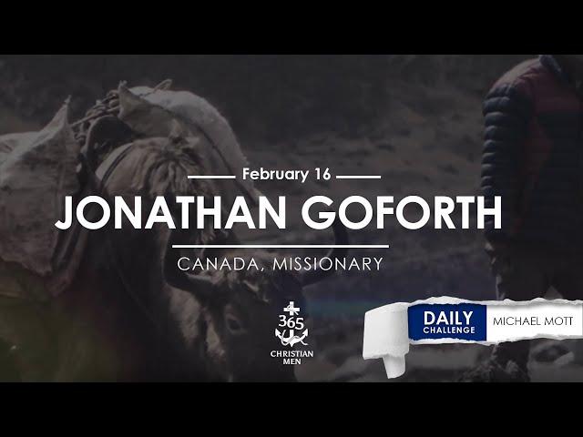 February 16th Jonathan Goforth – Canada, Missionary #truestory  #christianmotivation