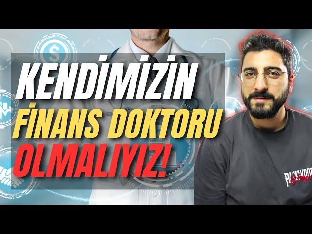 Kendimizin FİNANS DOKTORU Olmalıyız! Birikim ve Yatırım Motivasyonu!